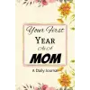 Independently published Your First Year As a Mom: First Time Moms Journal