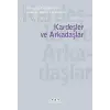 Kardeşler ve Arkadaşlar