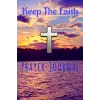 Keep The Faith Prayer Journal