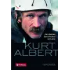Kurt Albert: Özgür Düşünmek, Özgür Tırmanmak, Özgür Olmak