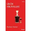 Likör Hikâyelerinden Bir Seçki