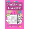 Low Income Savings Mini Challenge Journal: Easy Mini Cash Savings Challenges: Customizable Unique Challenges Designed for Better Budget Management, Easy to Follow Challenges