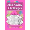 Low Income Savings Mini Challenge Journal: Easy Mini Cash Savings Challenges: Customizable Unique Challenges Designed for Better Budget Management, Easy to Follow Challenges
