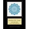 Mandala 138 - Large: Geometric Cross Stitch Pattern