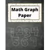 Math Graph Paper: Graph Journal for Math | 8x11 | Grid Paper | 1 cm
