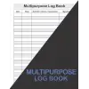 Multipurpose Log Book: Daily Multipurpose Record Book Note A4 | Communication Management Logbook | Template Sheet Organizer; Pad, Notebook Journal Diary | 120 Pages