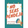 No Seas Pendeja: İspanyolca Haftalık Günlük