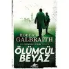 Ölümcül Beyaz: Bir Cormoran Strike Romanı