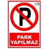 Park Yapılmaz PVC Uyarı Levhası