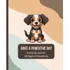 Pawsitive Journal: Gratitude Journal for kids