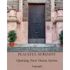 Peaceful Serenity Opening New Doors Series - Journal 12