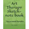 personal thoughts Art Therapy Sketch Journal My