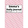 Personalized Daily Journal - Emma: Pink cover