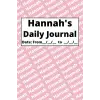 Personalized Daily Journal - Hannah: Pink cover