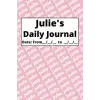 Personalized Daily Journal - Julie: Pink cover
