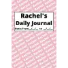 Personalized Daily Journal - Rachel: Pink cover