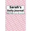 Personalized Daily Journal - Sarah: Pink cover