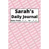 Personalized Daily Journal - Sarah: Pink cover