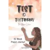 Prayer Journal for Black Women: Test to Testimony 52 Week Prayer Journal; Scriptures, Devotional, Self Care, Mental & Spiritual Healing: Prayer ... Self Care, Mental & Spiritual Healing