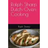 Ralph Sharp Dutch Oven Cooking