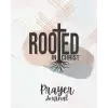 Rooted - Prayer Journal