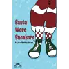 Santa Wore Sneakers