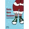 Santa Wore Sneakers