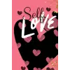 Self Love: Daily Planner, Vision Board, Personal Reflection and Journaling