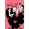 Self Love: Daily Planner, Vision Board, Personal Reflection and Journaling