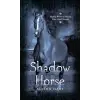 Shadow Horse
