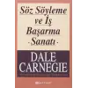 Söz Söyleme ve İş Başarma Sanatı