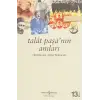 Talat Paşa’nın Anıları