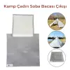Tek Katlı Kamp Çadırı Sobası Baca Çıkışı 30x30 cm