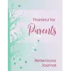 Thankful for Parents: Reflections Journal
