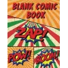 The Blank Comic Book - Let Your Creativity and Imagination Run Wild!! - blank comic panels