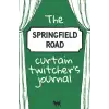 The Springfield Road Curtain Twitchers Journal