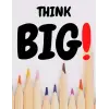 THINK BIG! Pencil Sketch Pad: sketch pad