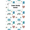Trainee Nursing Associate: reflection Journal and Diary,simple gift for nursing associates and students to engage in reflective writing