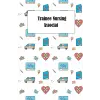 Trainee Nursing Associate: reflection Journal and Diary,simple gift for nursing associates and students to engage in reflective writing
