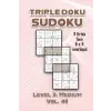 Triple Doku Sudoku 3 Grids Two 6 x 3 Overlaps Level 3: Medium Vol. 40: Play Triple Sudoku With Solutions 9 x 9 Nine Numbers Grid Easy Level Volumes ... Puzzle Challenge For All Ages Kids to Adults