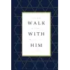 Walk With Him Günlük: Blank Journal - 1 John 4:4