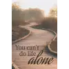 You Cant Do Life Alone: Christian Small Group Journal for Bible study notes and prayer requests