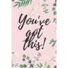 Youve this!: Motivational Notebook; Journal, Diary (110 Pages, Blank, 6 x 9)