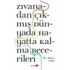 Zıvanadan Çıkmış Dünyada Hayatta Kalma Becerileri