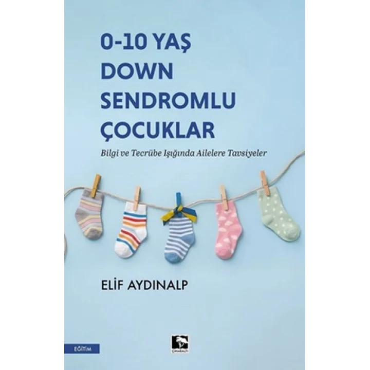 0-10 Yaş Down Sendromlu Çocuklar