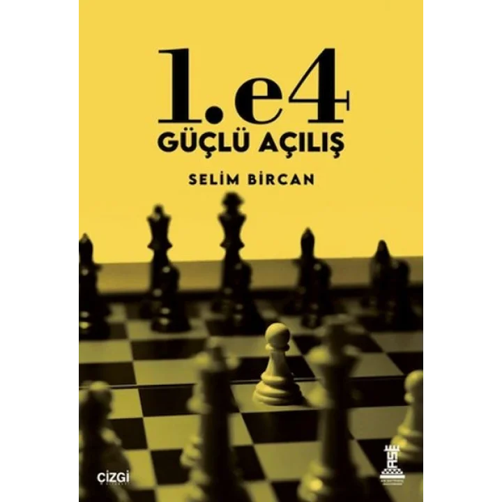 1. e4 Güçlü Açılış