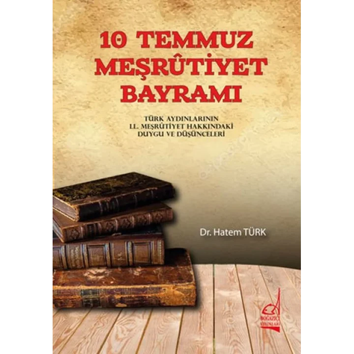 10 Temmuz Meşrutiyet Bayramı