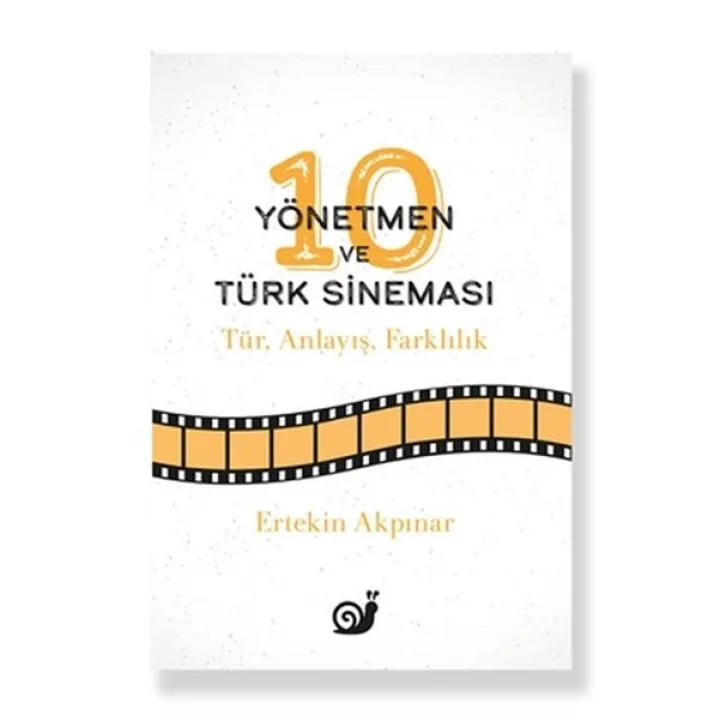 10 Yönetmen ve Türk Sineması