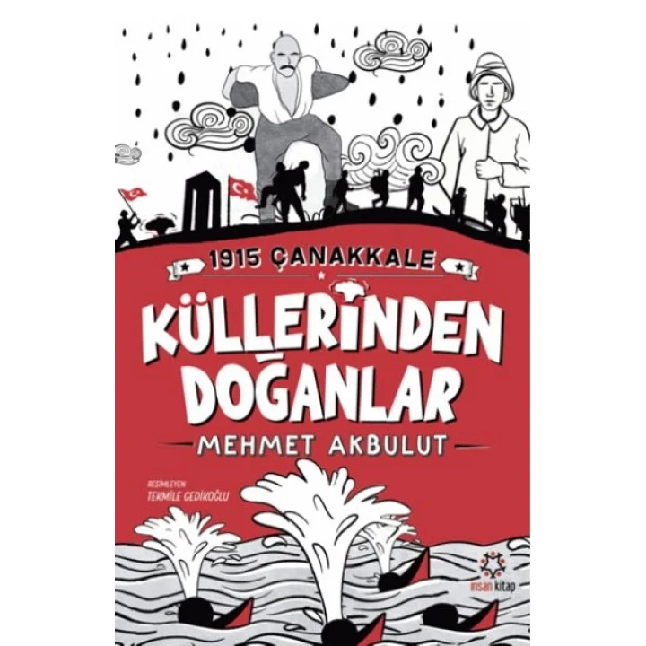 1915 Çanakkale Küllerinden Doğanlar