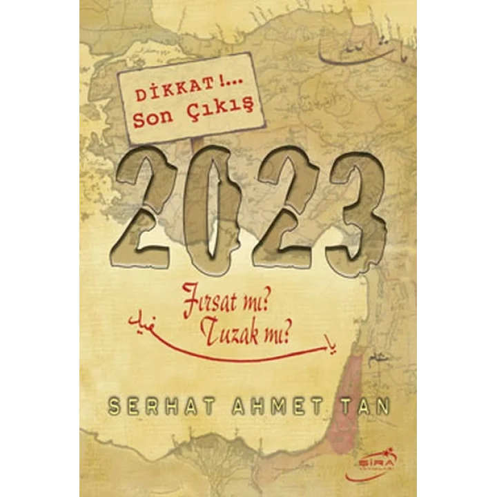 2023 - Fırsat mı? Tuzak mı?